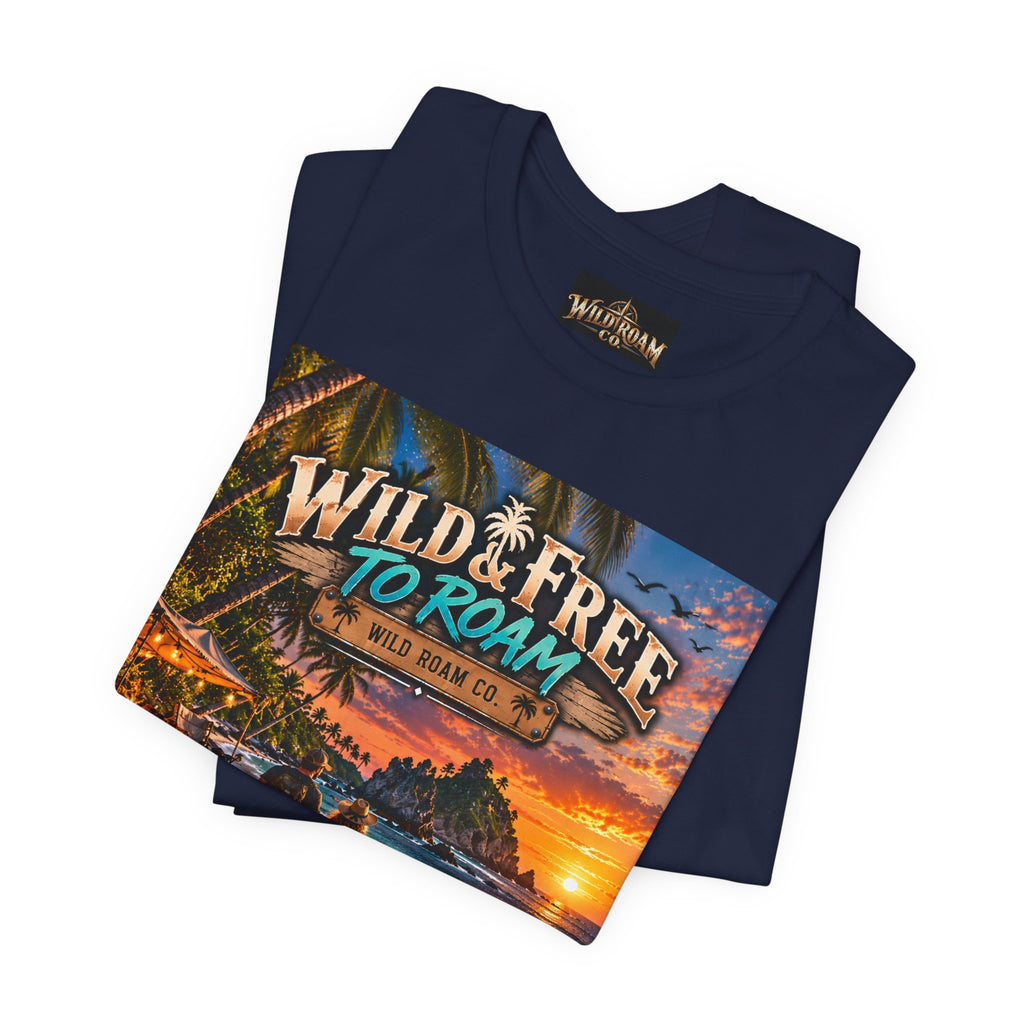 Wild & Free to Roam Beach T-Shirt — Sunset Surf Adventure Tee