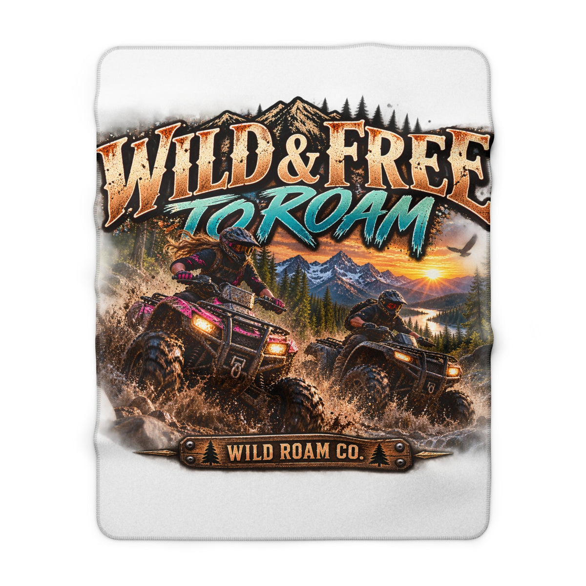 Sherpa Fleece Blanket – "Wild & Free to Roam" ATV Off‑Road Adventure Throw