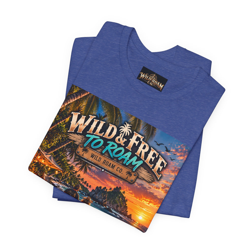 Wild & Free to Roam Beach T-Shirt — Sunset Surf Adventure Tee