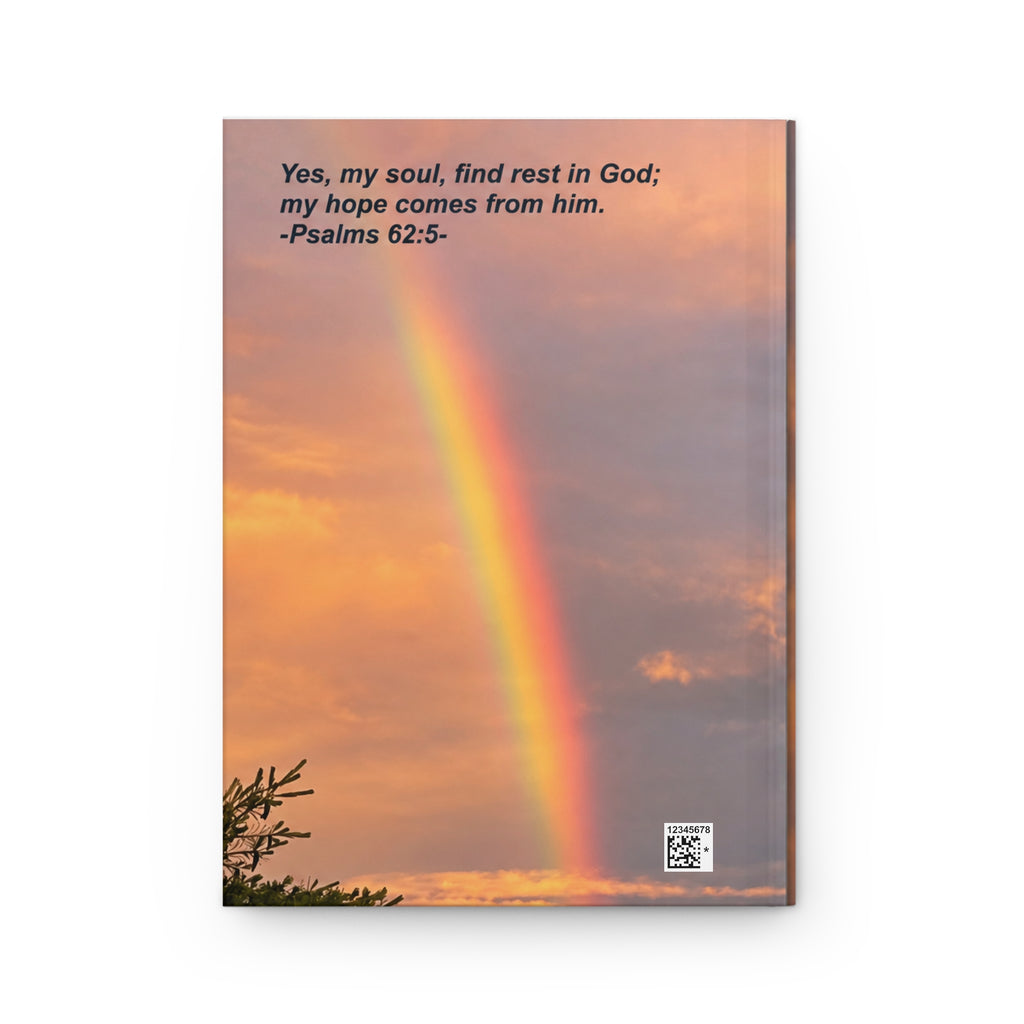 Rainbow Psalm Hardcover Journal — "Yes, my soul, find rest in God; my hope comes from him." (Psalms 62:5)