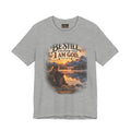 Women's Be Still Christian T-Shirt — 'Be Still and Know That I Am God' Scenic Faith Tee
