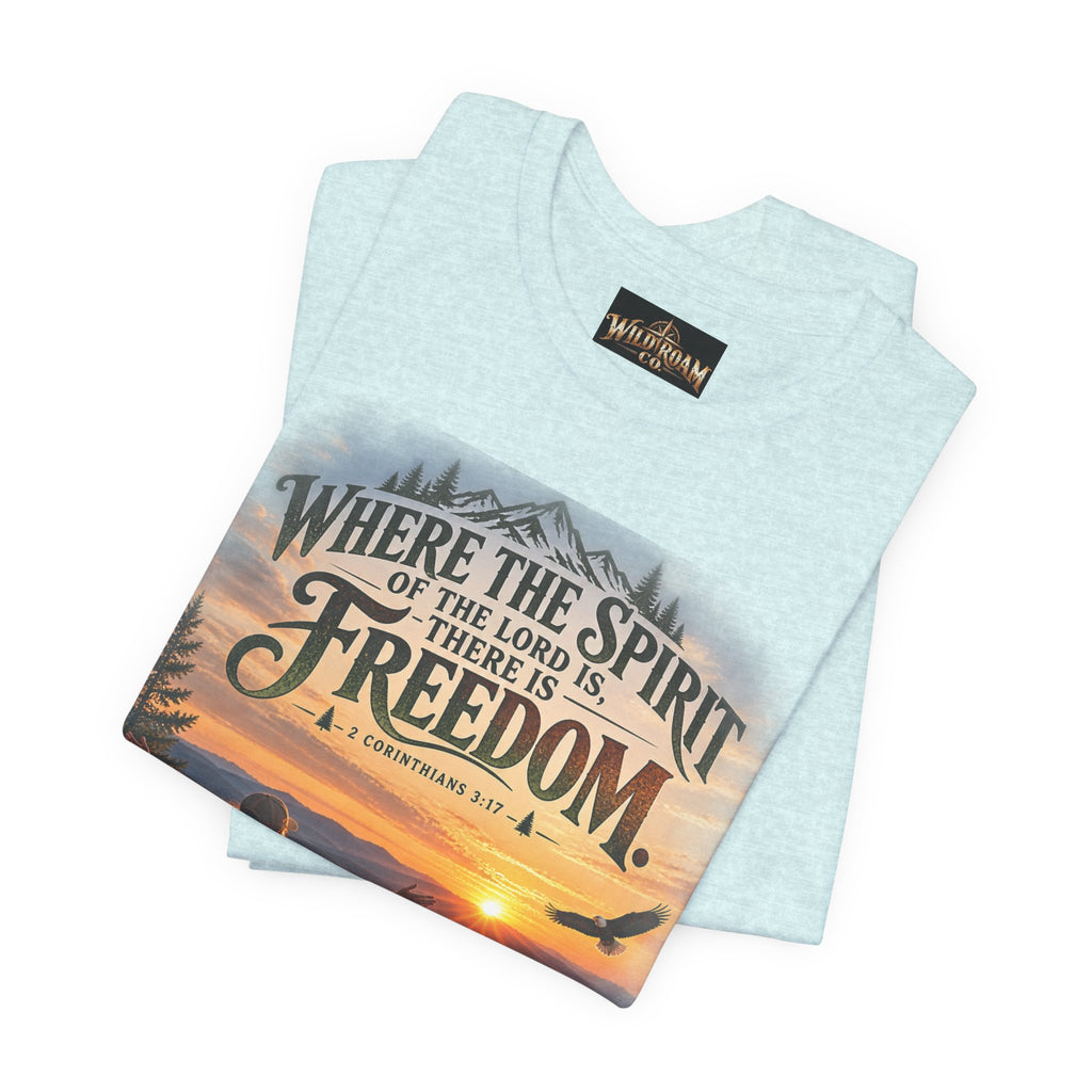 Women's Freedom Sunrise Tee — "Where the Spirit of the Lord is, there is Freedom" Christian T‑Shirt