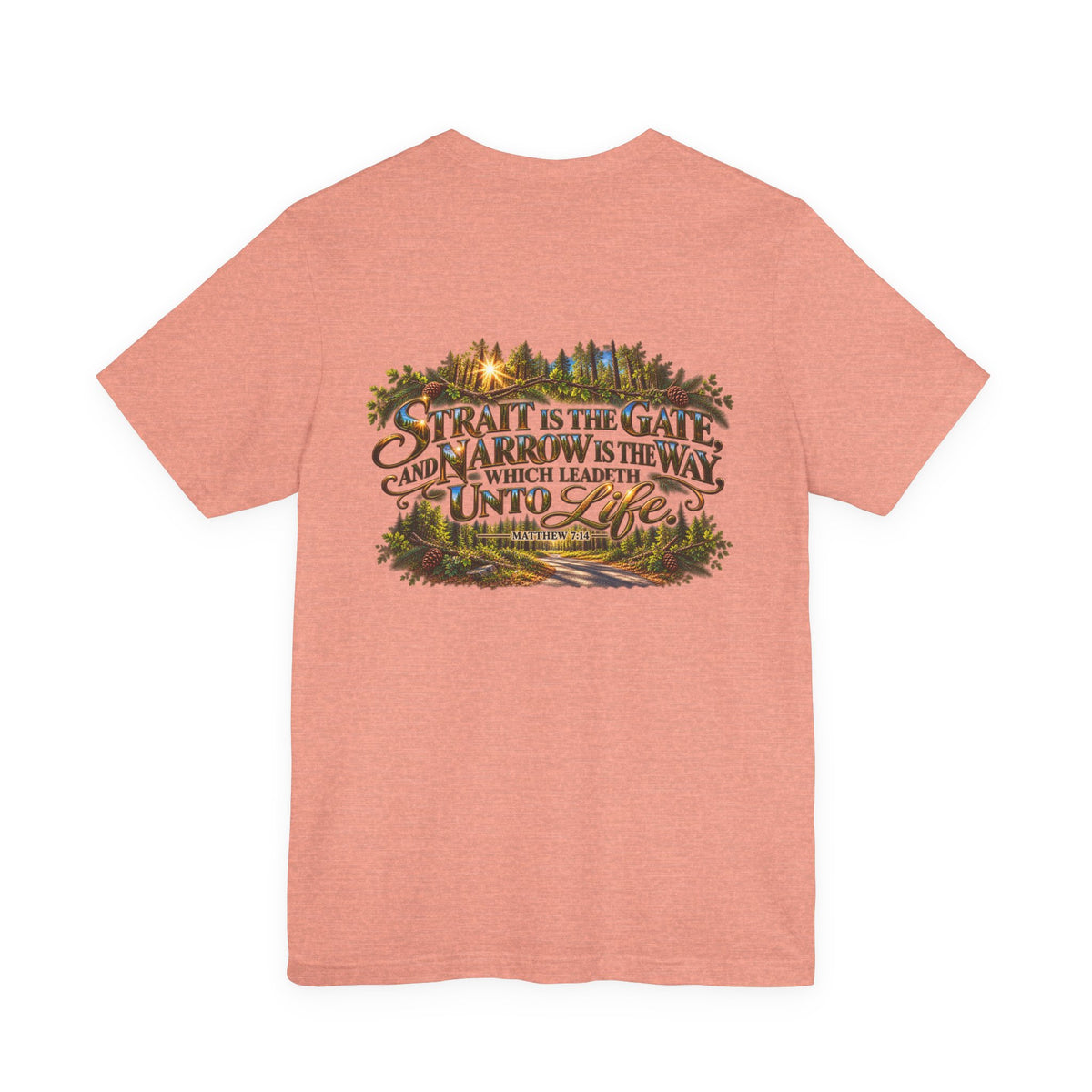 Wild Roam Co Unisex Tee--Matt 7:14 Forest Path