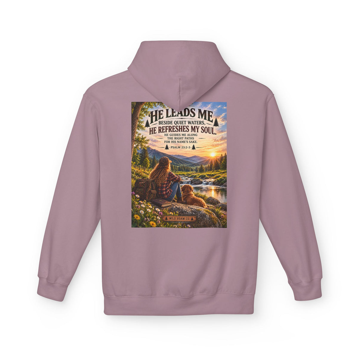 Women's Wild Roam Co. Scenic Hoodie — "He Leads Me Beside Quiet Waters" Inspirational Nature Pullover