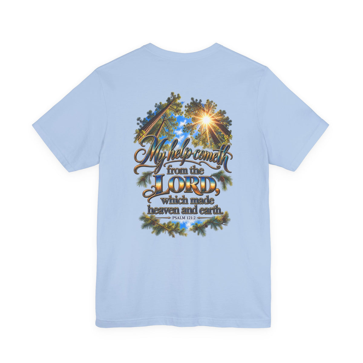 Wild Roam Co. Unisex Tee--Psalms 121:2 Sunny Trees