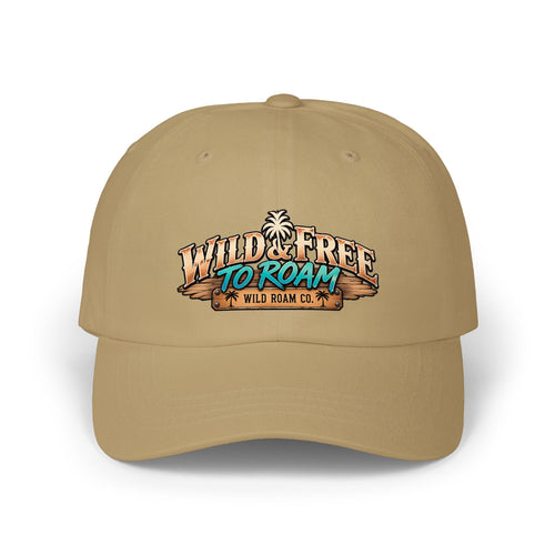 Dad Cap - "Wild & Free to Roam" Embroidered Outdoor Adventure Hat