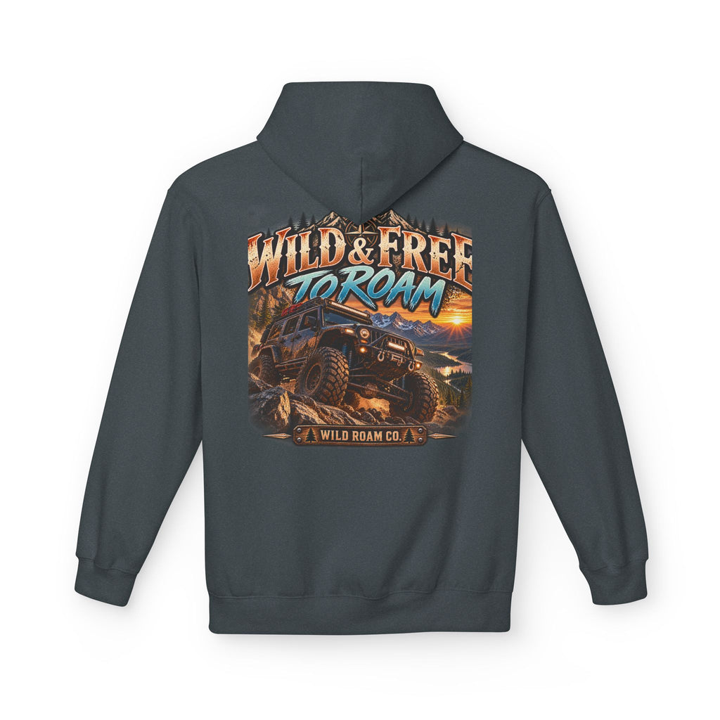 Roam Wild Off‑Road Hoodie – "Wild & Free to Roam" 4x4 Adventure Pullover
