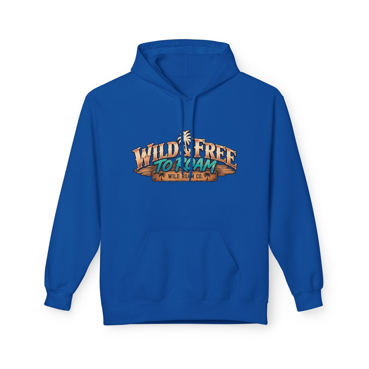 Wild & Free Camping Hoodie — 'Wild & Free to Roam' Outdoor Adventure Pullover