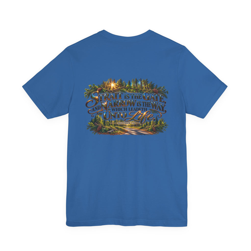 Wild Roam Co Unisex Tee--Matt 7:14 Forest Path