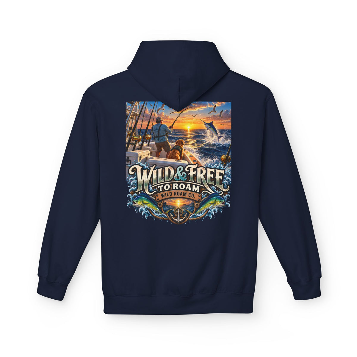 Hoodie - "Wild & Free to Roam" Ocean Angler Adventure Pullover