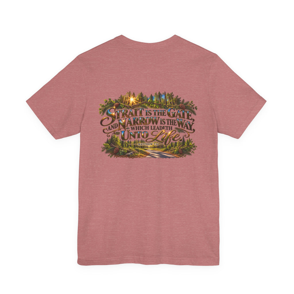 Wild Roam Co Unisex Tee--Matt 7:14 Forest Path