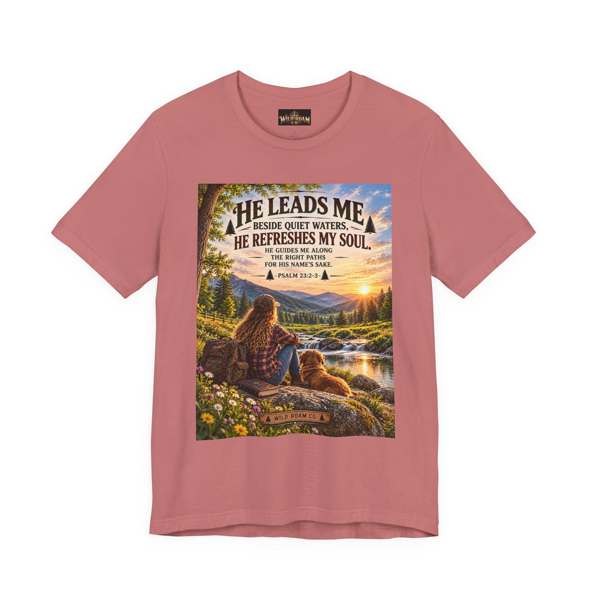 Women's He Leads Me T-Shirt — Christian Nature Faith Tee with Psalm 23 Sunset Scene