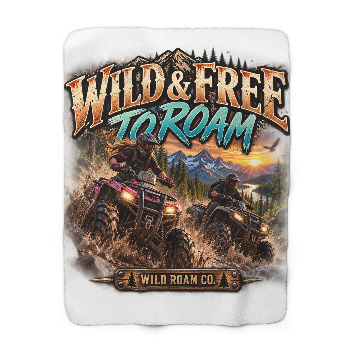 Sherpa Fleece Blanket – "Wild & Free to Roam" ATV Off‑Road Adventure Throw