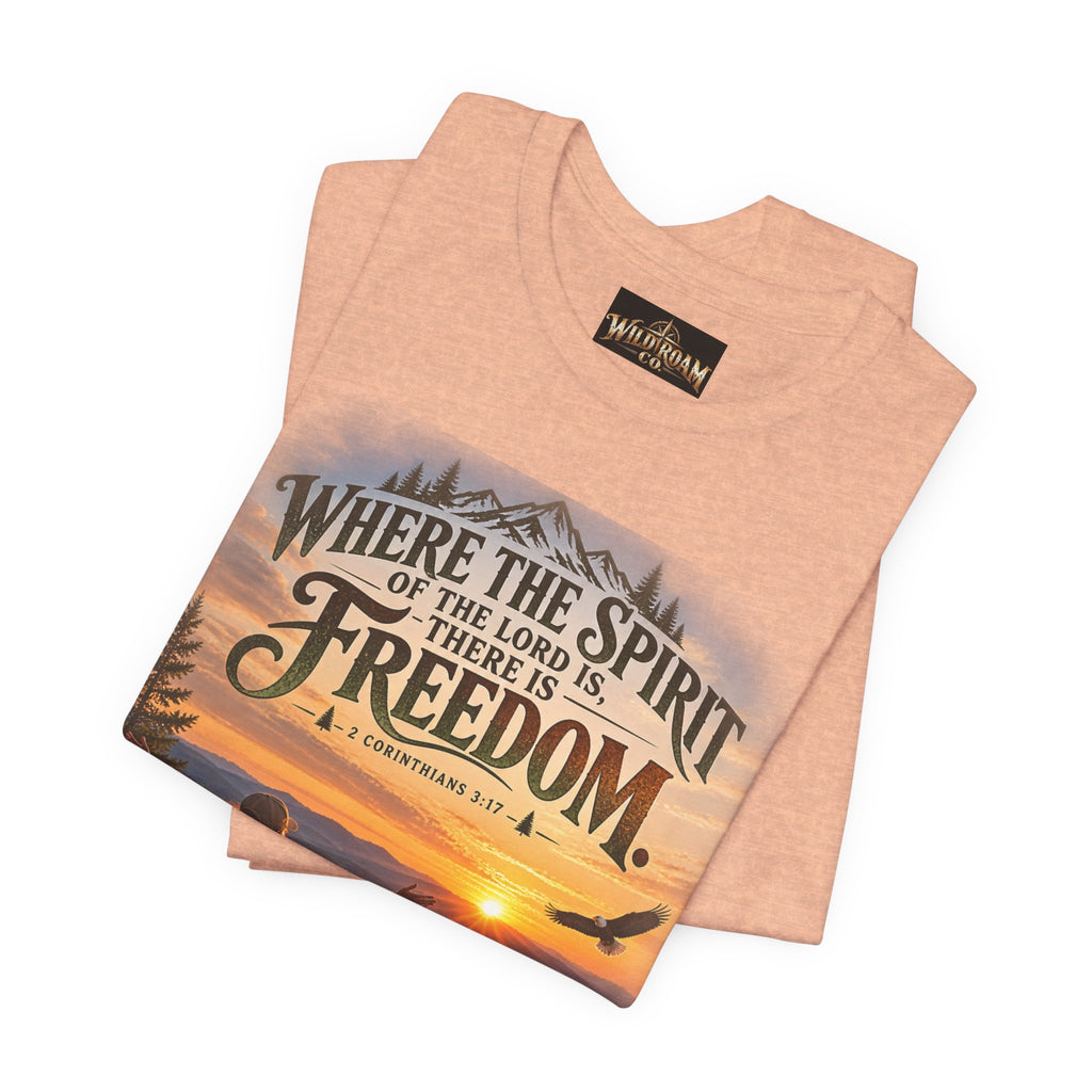 Women's Freedom Sunrise Tee — "Where the Spirit of the Lord is, there is Freedom" Christian T‑Shirt