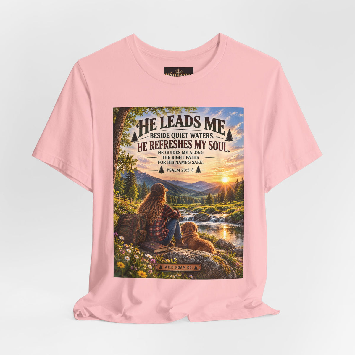 Women's He Leads Me T-Shirt — Christian Nature Faith Tee with Psalm 23 Sunset Scene