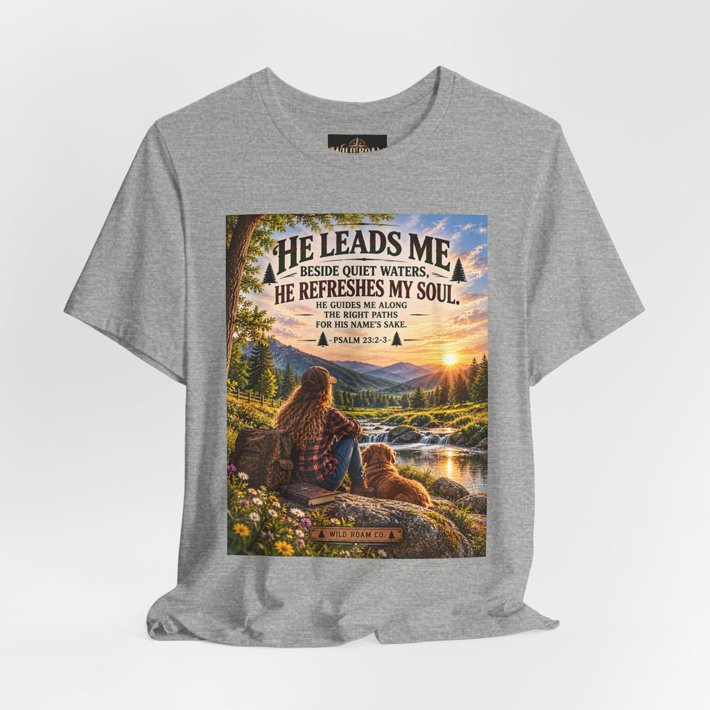 Women's He Leads Me T-Shirt — Christian Nature Faith Tee with Psalm 23 Sunset Scene
