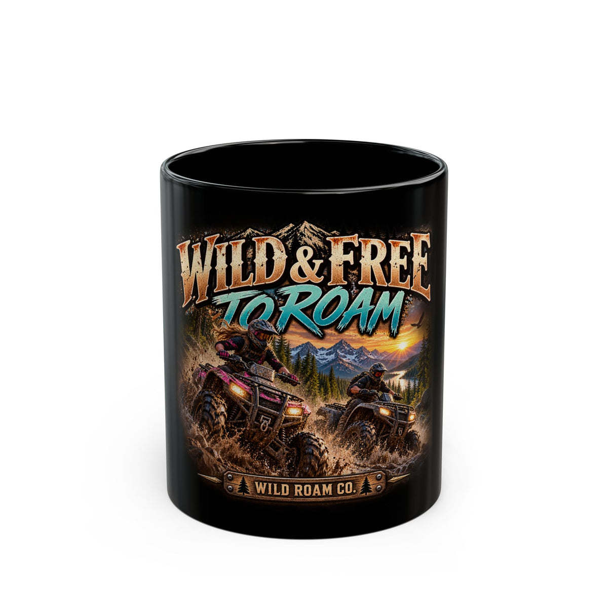 Wild & Free To Roam Black Mug — ATV Adventure Coffee Cup (11oz/15oz)