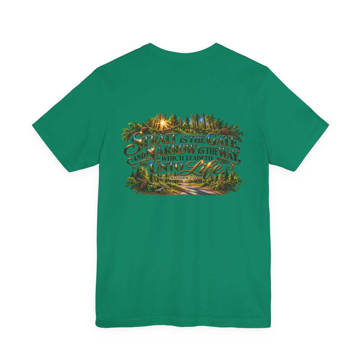 Wild Roam Co Unisex Tee--Matt 7:14 Forest Path