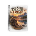 Inspirational Spiral Notebook — “Be Still and Know That I Am God” Psalm 46:10