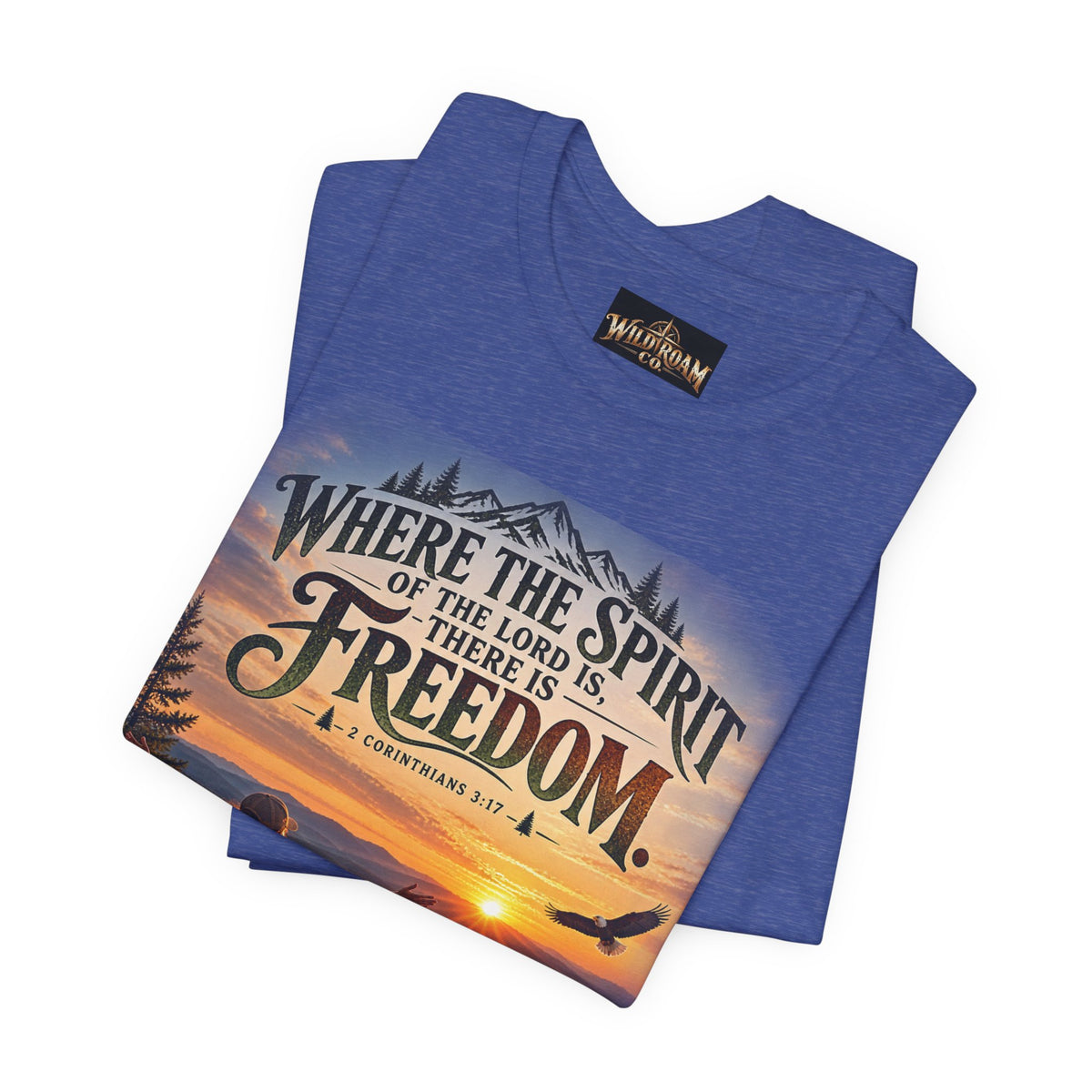 Women's Freedom Sunrise Tee — "Where the Spirit of the Lord is, there is Freedom" Christian T‑Shirt