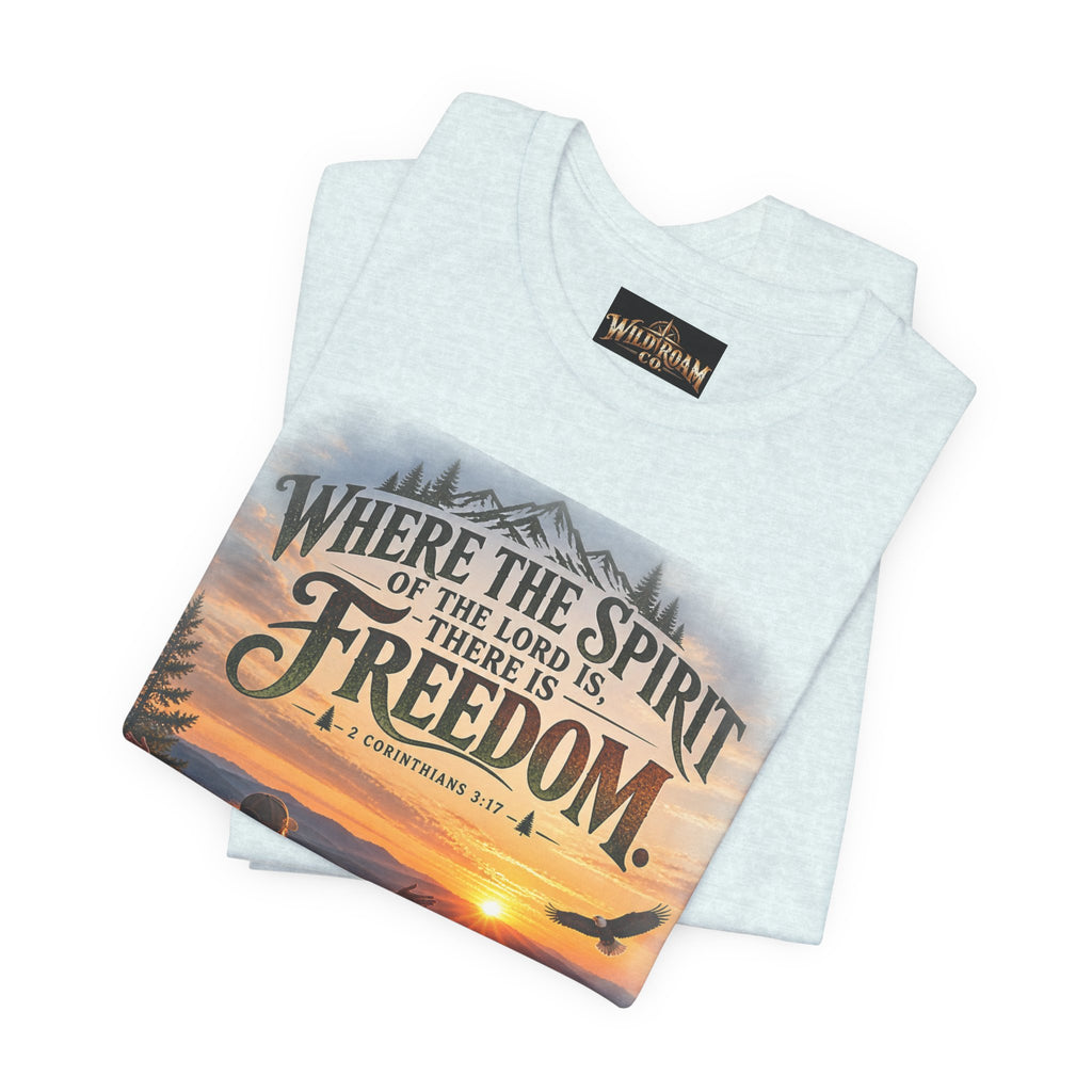 Women's Freedom Sunrise Tee — "Where the Spirit of the Lord is, there is Freedom" Christian T‑Shirt