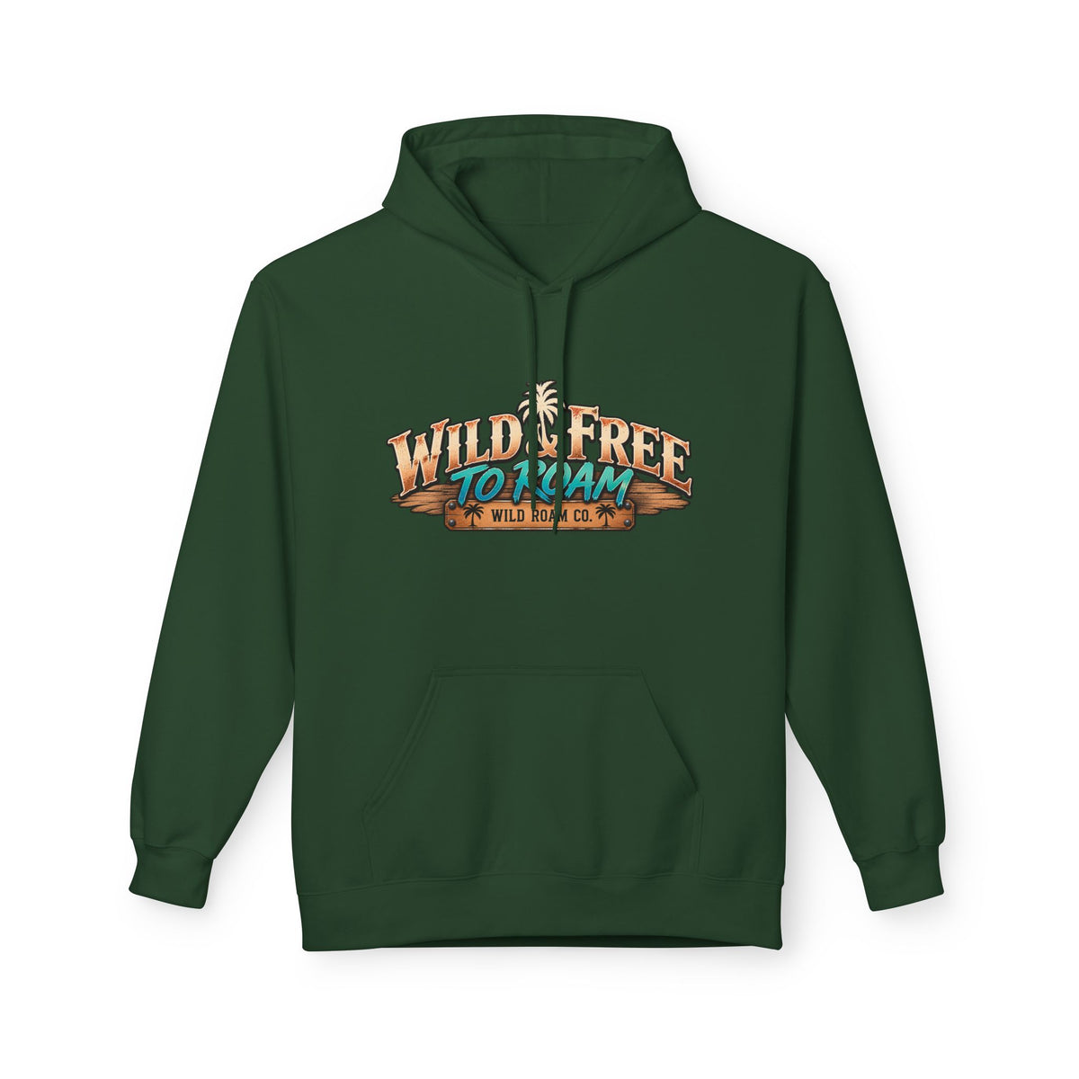 Wild & Free Camping Hoodie — 'Wild & Free to Roam' Outdoor Adventure Pullover