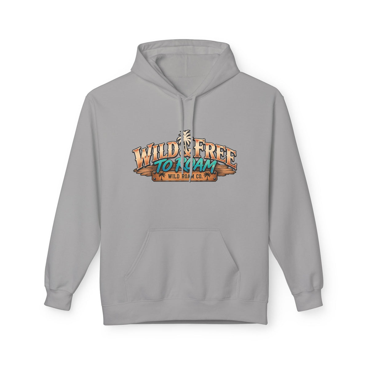 Wild & Free Camping Hoodie — 'Wild & Free to Roam' Outdoor Adventure Pullover