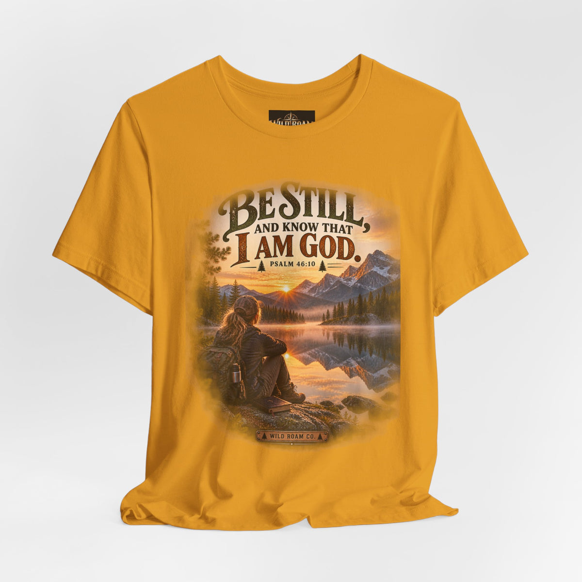 Women's Be Still Christian T-Shirt — 'Be Still and Know That I Am God' Scenic Faith Tee