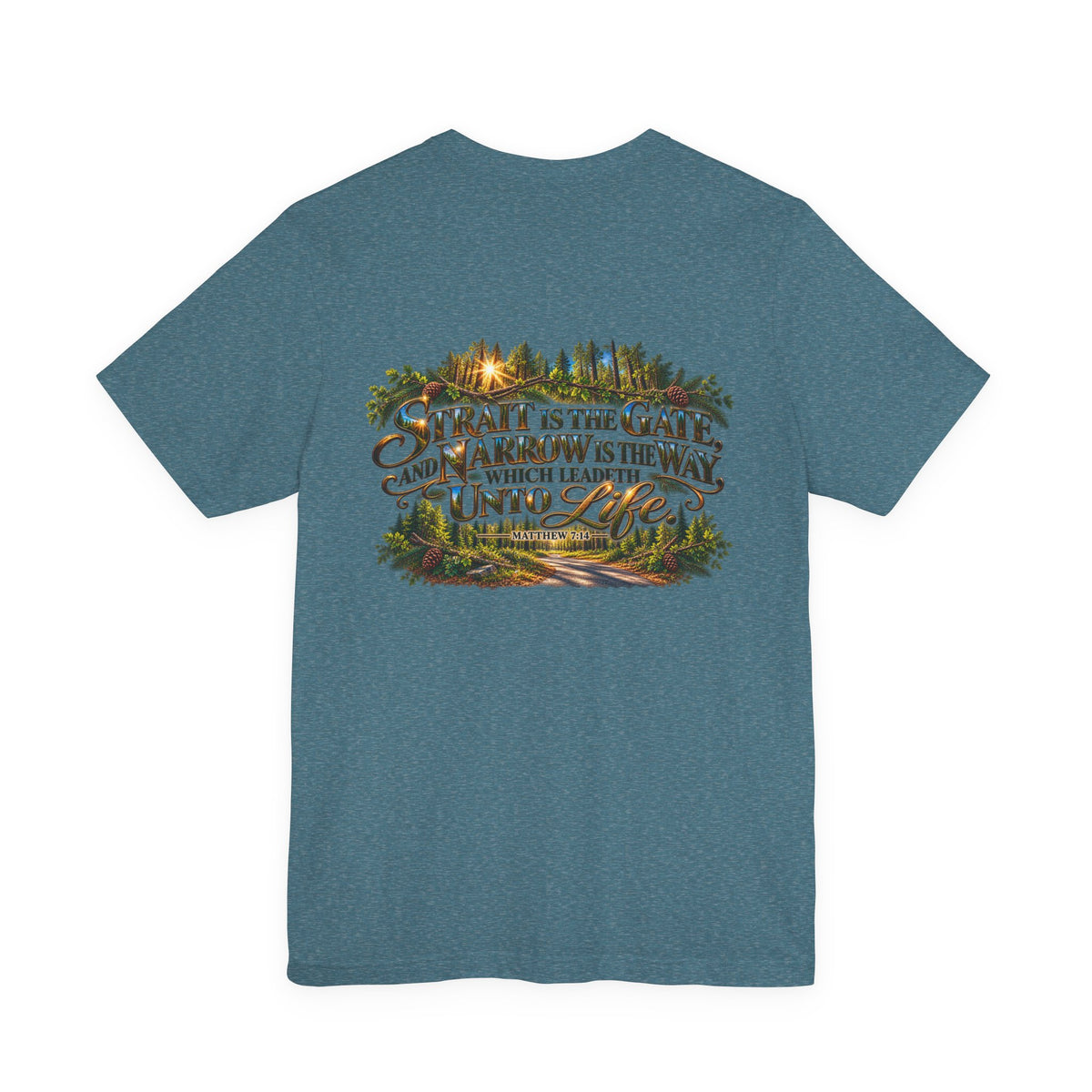 Wild Roam Co Unisex Tee--Matt 7:14 Forest Path