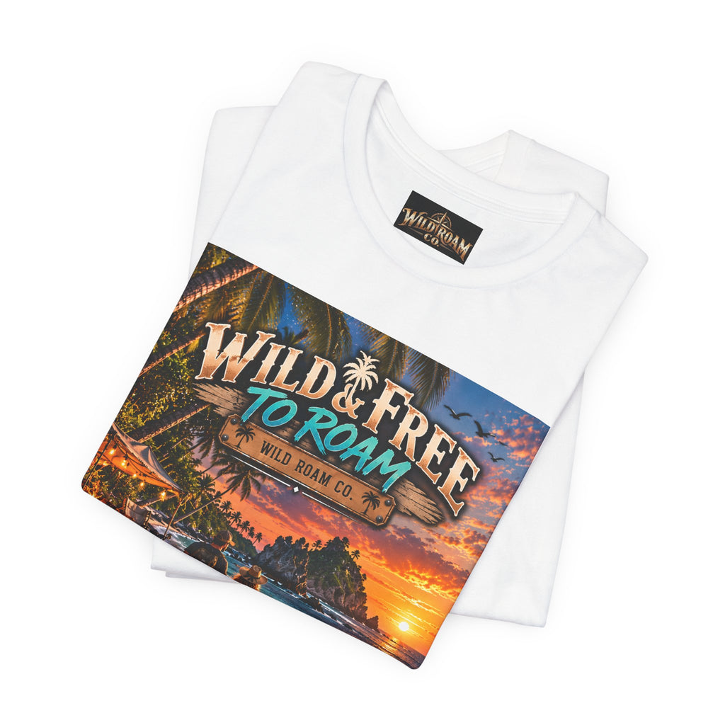 Wild & Free to Roam Beach T-Shirt — Sunset Surf Adventure Tee