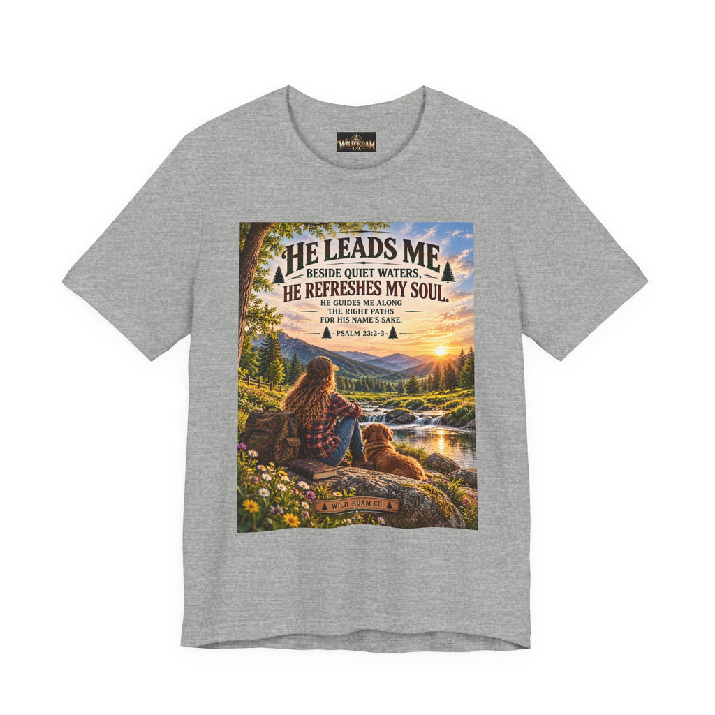Women's He Leads Me T-Shirt — Christian Nature Faith Tee with Psalm 23 Sunset Scene