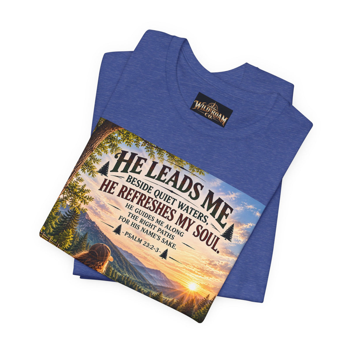 Women's He Leads Me T-Shirt — Christian Nature Faith Tee with Psalm 23 Sunset Scene