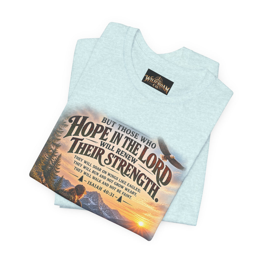 Women's Hope in the Lord T-Shirt — Isaiah 40:31 Christian Faith Tee