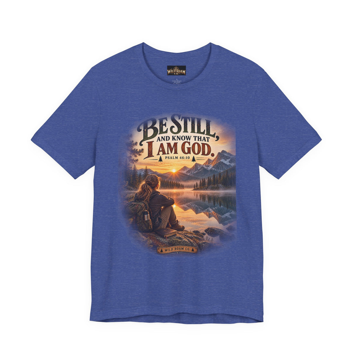 Women's Be Still Christian T-Shirt — 'Be Still and Know That I Am God' Scenic Faith Tee