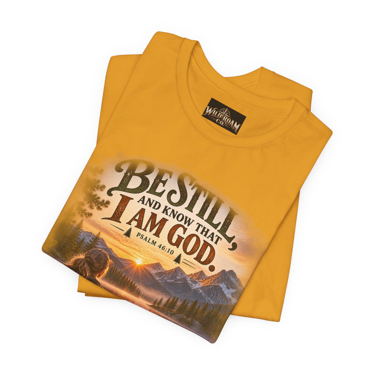 Women's Be Still Christian T-Shirt — 'Be Still and Know That I Am God' Scenic Faith Tee