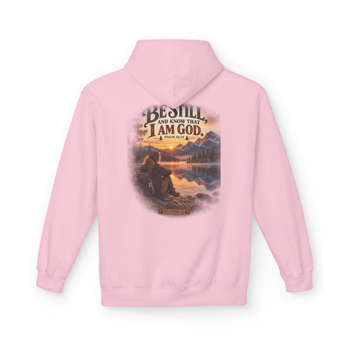 Women's Be Still Hoodie — 'Be Still and Know That I Am God' Scenic Christian Hoodie