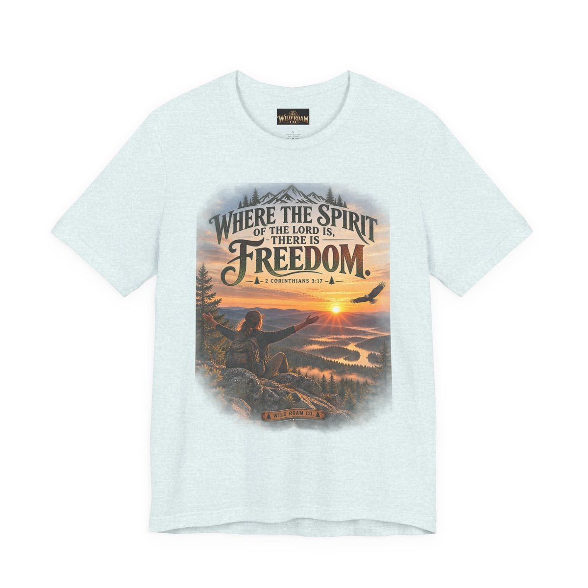 Women's Freedom Sunrise Tee — "Where the Spirit of the Lord is, there is Freedom" Christian T‑Shirt