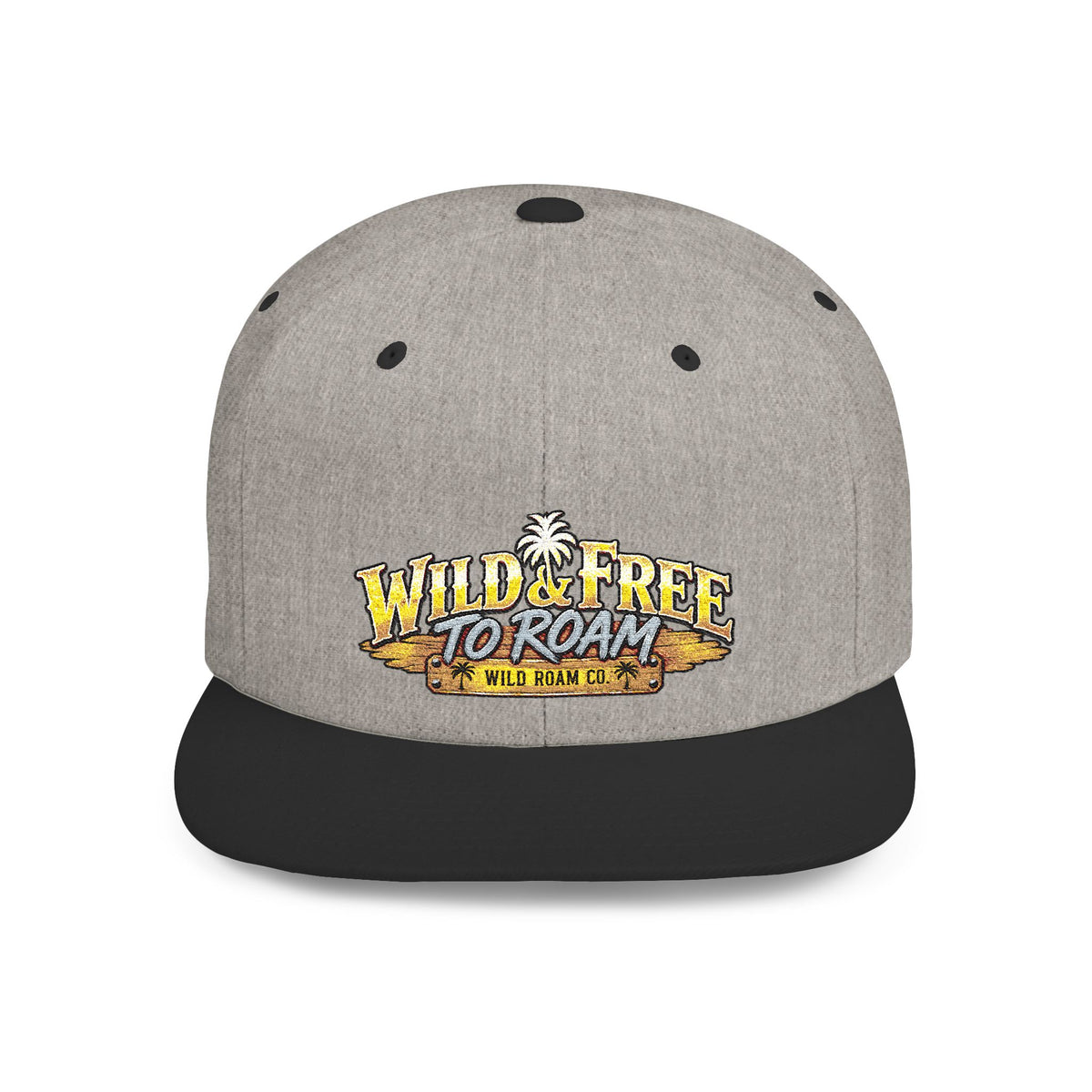 Snapback Hat — "Wild & Free to Roam" Embroidered Flat Bill Cap