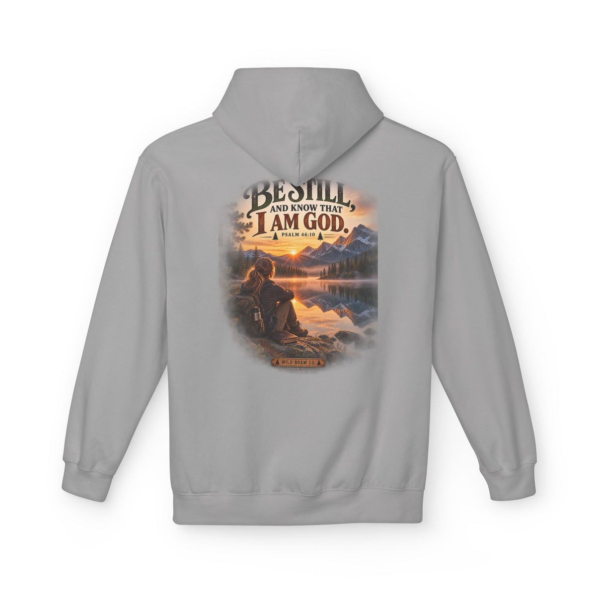 Women's Be Still Hoodie — 'Be Still and Know That I Am God' Scenic Christian Hoodie