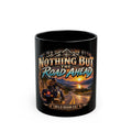 Nothing But The Road Ahead Motorcycle Black Coffee Mug — Adventure Rider Gift (11oz/15oz)