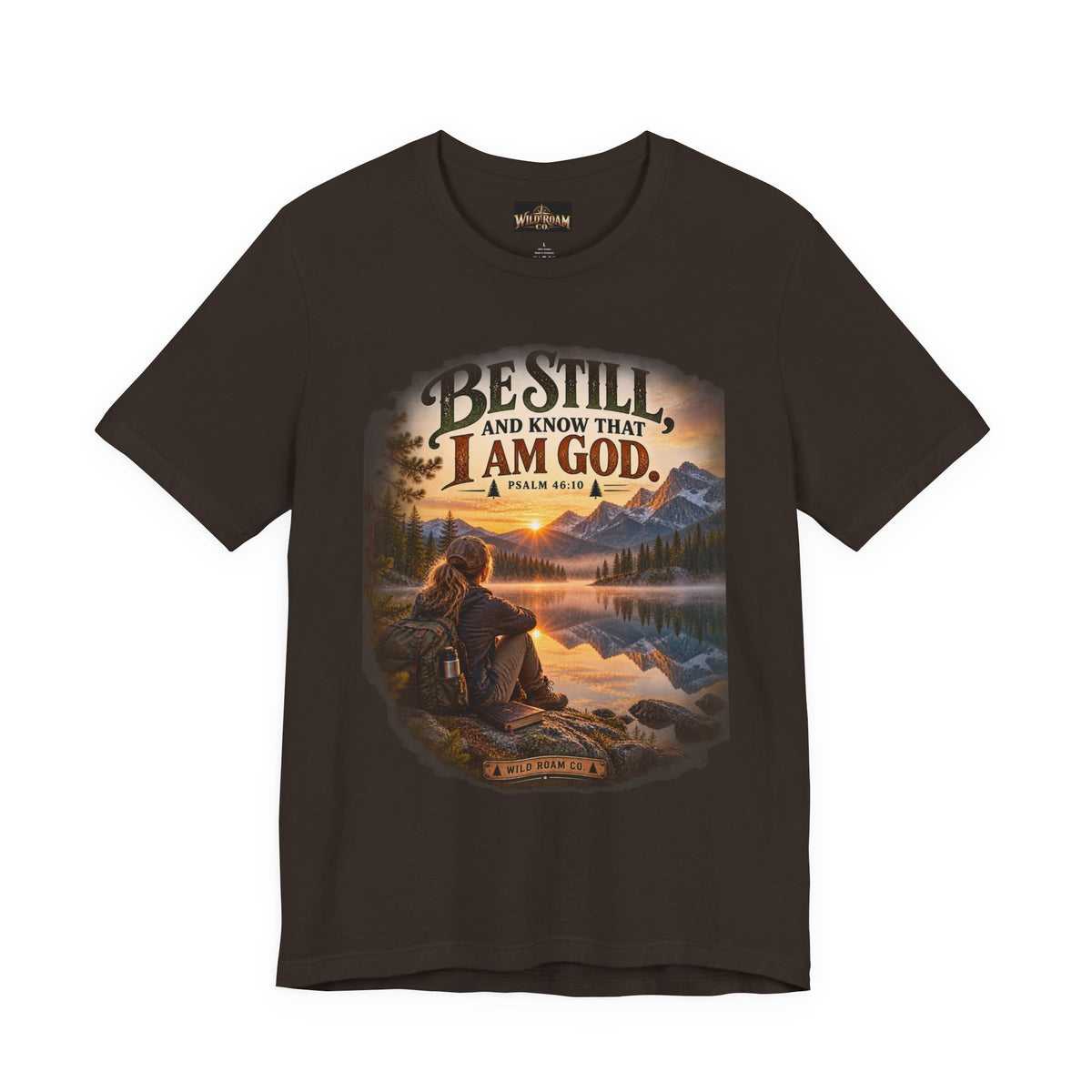 Women's Be Still Christian T-Shirt — 'Be Still and Know That I Am God' Scenic Faith Tee