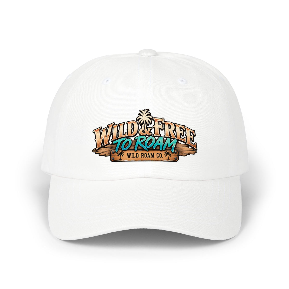 Dad Cap - "Wild & Free to Roam" Embroidered Outdoor Adventure Hat