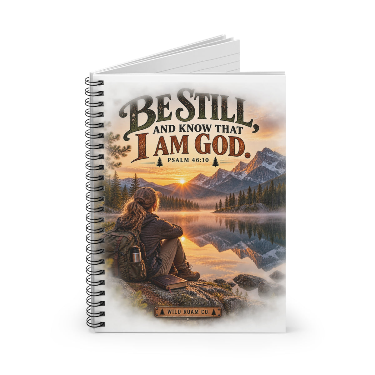 Inspirational Spiral Notebook — “Be Still and Know That I Am God” Psalm 46:10