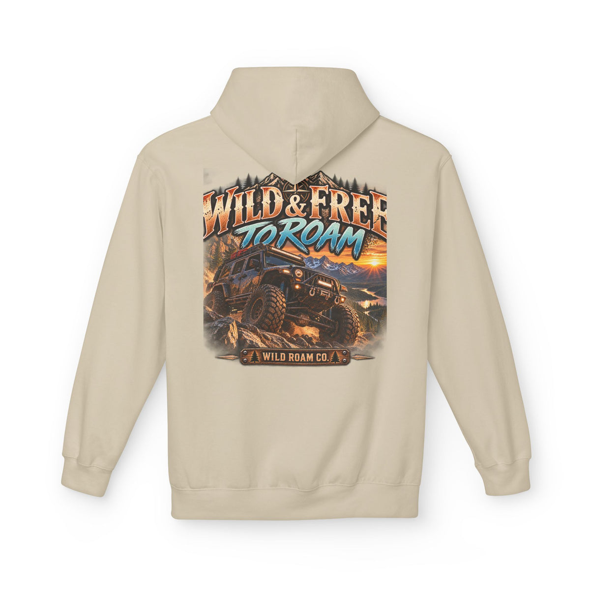 Roam Wild Off‑Road Hoodie – "Wild & Free to Roam" 4x4 Adventure Pullover