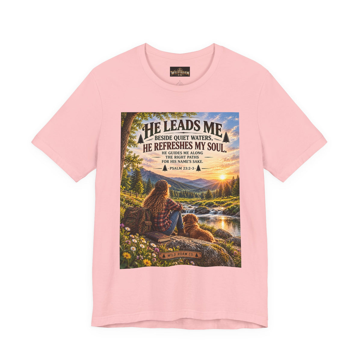 Women's He Leads Me T-Shirt — Christian Nature Faith Tee with Psalm 23 Sunset Scene