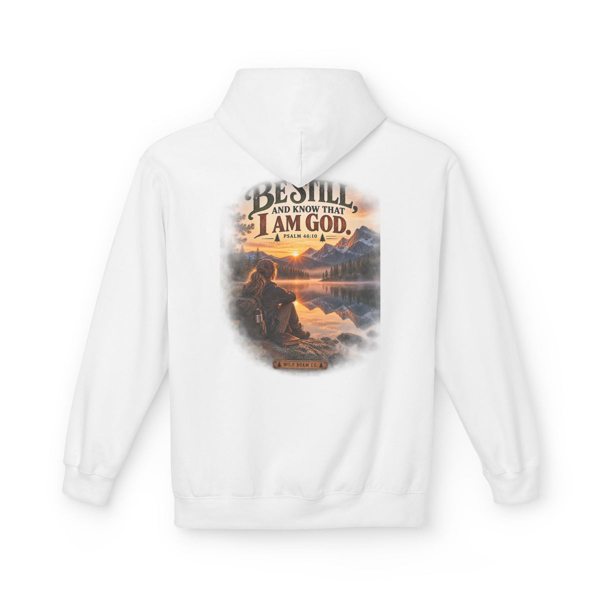 Women's Be Still Hoodie — 'Be Still and Know That I Am God' Scenic Christian Hoodie