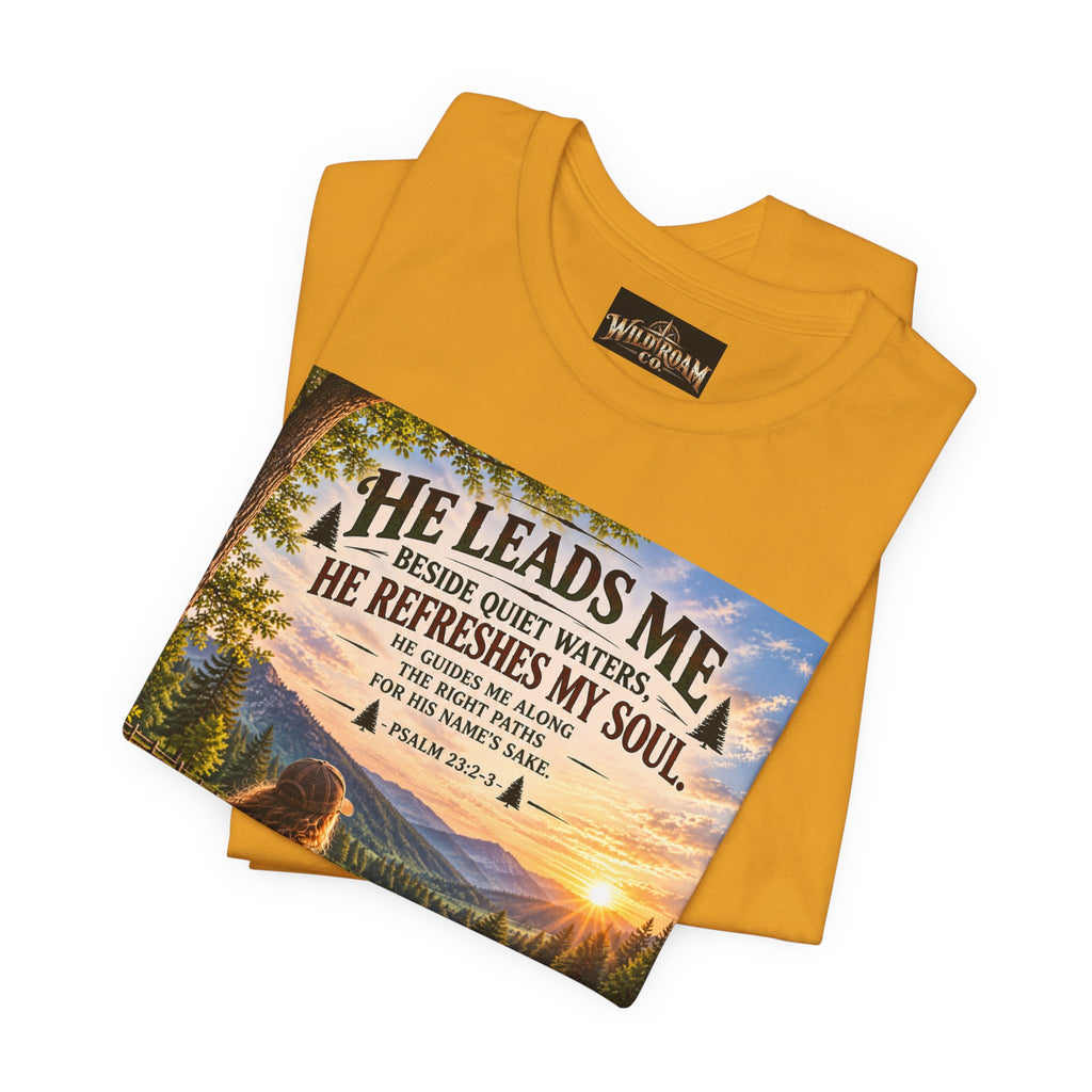 Women's He Leads Me T-Shirt — Christian Nature Faith Tee with Psalm 23 Sunset Scene