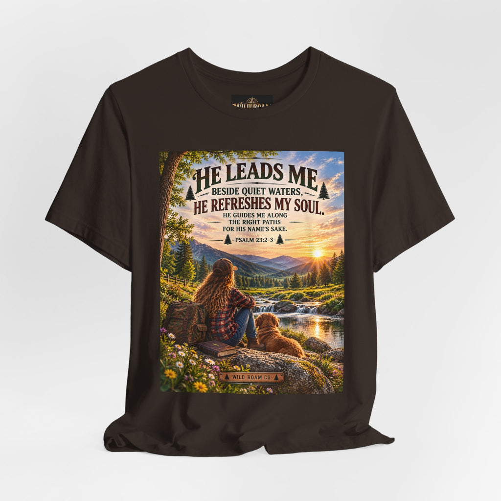 Women's He Leads Me T-Shirt — Christian Nature Faith Tee with Psalm 23 Sunset Scene