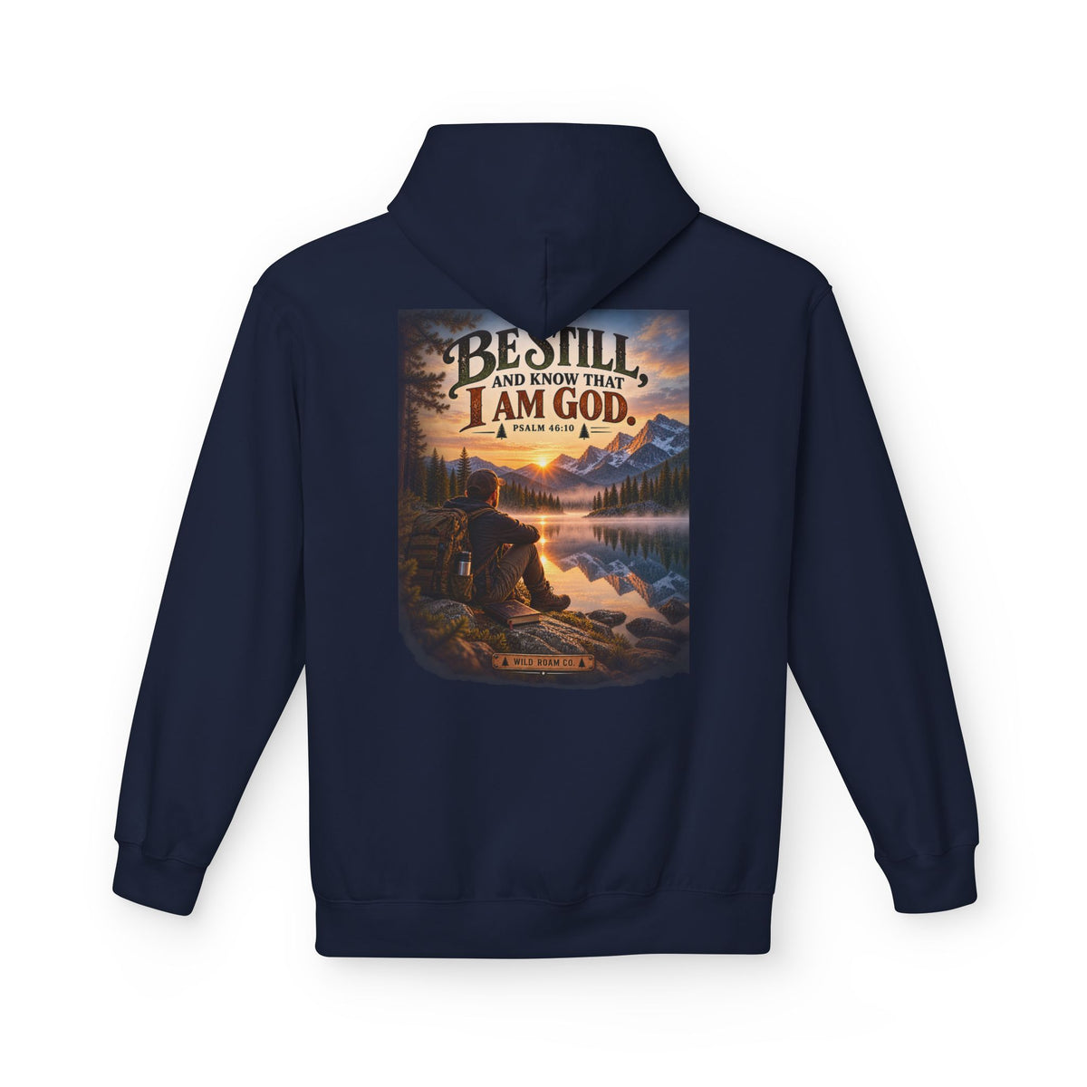 Men's Christian Nature Hoodie — “Be Still and Know That I Am God” Scenic Sweatshirt