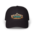 Dad Cap - "Wild & Free to Roam" Embroidered Outdoor Adventure Hat